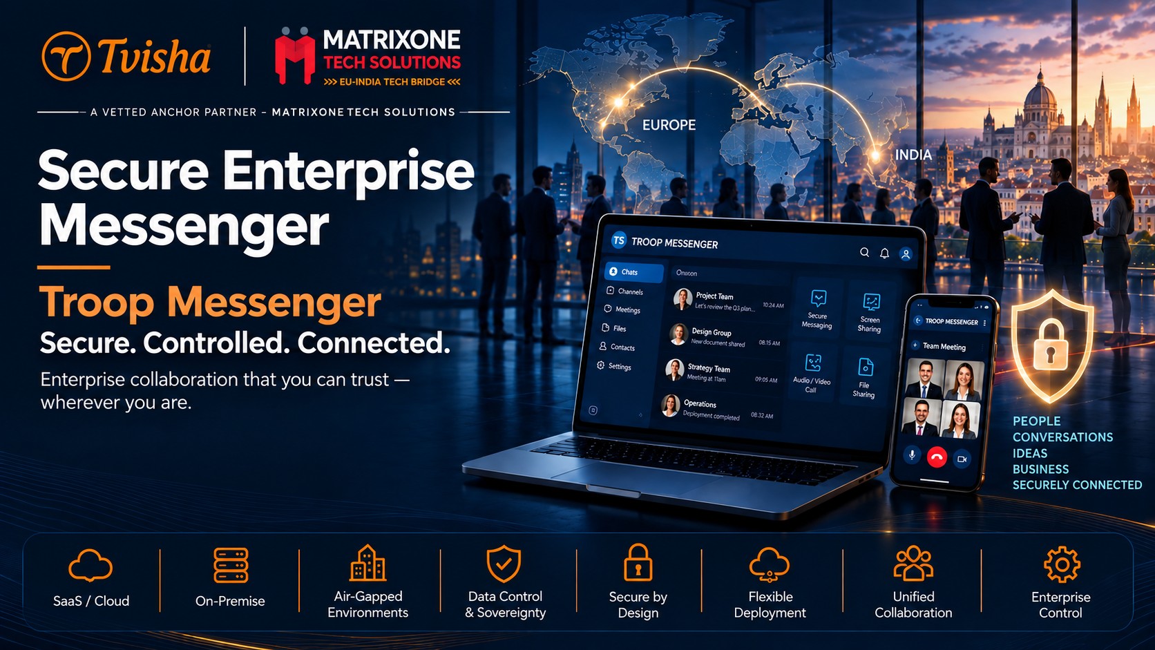 Tvisha — A Vetted Anchor Partner, MatrixOne Tech Solutions. Secure Enterprise Messenger: Troop Messenger. Secure. Controlled. Connected.